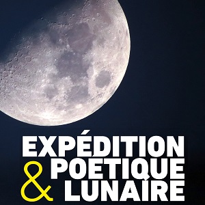 Expédition poétique et lunaire