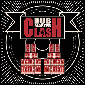 Dub Master Clash