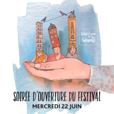 Soirée d'ouverture vieux-lyon en humanité